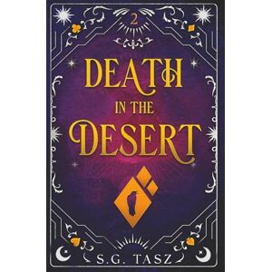 Tasz, S.G. Death in the Desert: A Miss Adventure Misadventure: 2 (The Miss Adventure Gothic Urban Fantasy Series) Tasz, S.G. Death in the Desert: A Miss Adventure Misadventure: 2 (The Miss Adventure Gothic Urban Fantasy Series)