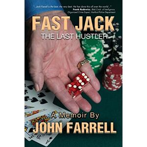Farrell, John E Fast Jack, The Last Hustler Farrell, John E Fast Jack, The Last Hustler