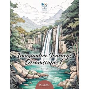deepartmend Imaginative Journeys Dreamscapes 1 Bonus Edition A coloring and drawing book for dreaming and mind travel: Dreamlike nature motifs to color in ... for children, young people and adults. deepartmend Imaginative Journeys Dreamscapes 1 Bonus Edition A coloring and drawing book for dreaming and mind travel: Dreamlike nature motifs to color in ... for children, young people and adults.