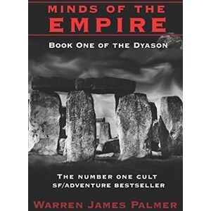 Palmer, Warren James Minds of the Empire: Book One of the Dyason (The Dyason Series) Palmer, Warren James Minds of the Empire: Book One of the Dyason (The Dyason Series)