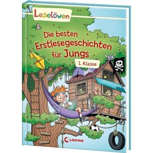 Leselöwen Die besten Erstlesegeschichten für Jungs 1. Klasse: Sammelband zum ersten Selberlesen für Kinder ab 6 Jahre Leselöwen Die besten Erstlesegeschichten für Jungs 1. Klasse: Sammelband zum ersten Selberlesen für Kinder ab 6 Jahre