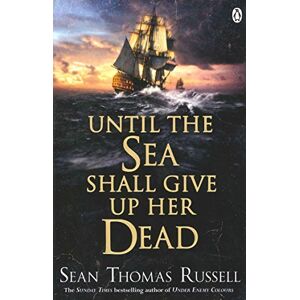 Russell, Sean Thomas Until the Sea Shall Give Up Her Dead: 4 (Charles Hayden, 4) Russell, Sean Thomas Until the Sea Shall Give Up Her Dead: 4 (Charles Hayden, 4)