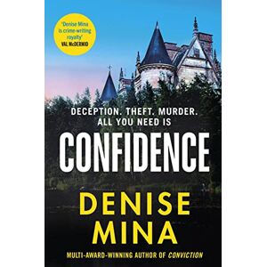 Mina, Denise Confidence: The NEW page-turning thriller from the New York Times bestselling author of Conviction (Anna and Fin, 2) Mina, Denise Confidence: The NEW page-turning thriller from the New York Times bestselling author of Conviction (Anna and Fin, 2)