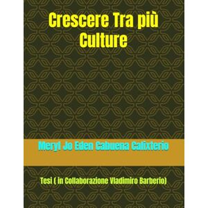 Meryl, Meryl Jo Eden Cabuena Crescere Tra più Culture: Tesi ( in Collaborazione Vladimiro Barberio) Meryl, Meryl Jo Eden Cabuena Crescere Tra più Culture: Tesi ( in Collaborazione Vladimiro Barberio)