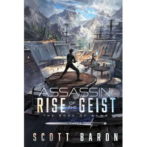 Scott Assassin Rise of the Geist: The Book of Bawb 3 Scott Assassin Rise of the Geist: The Book of Bawb 3