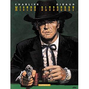 Giraud Jean Blueberry Tome 24 Mister Blueberry Giraud Jean Blueberry Tome 24 Mister Blueberry