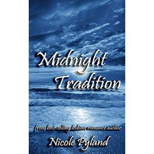 Pyland, Nicole Midnight Tradition: 3 (Celebrities Series) Pyland, Nicole Midnight Tradition: 3 (Celebrities Series)