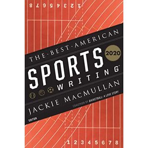 Best American Sports Writing 2020 Best American Sports Writing 2020