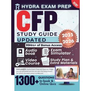 Ridge, Spencer CFP Study Guide 2025-2026 UPDATED: All-in-One, Comprising 1300+ Verified Questions and Explanations and 99+ Hours of Online Tools, Updated for the Certified Financial Planner Certification Exam Ridge, Spencer CFP Study Guide 2025-2026 UPDATED: All-in-One, Comprising 1300+ Verified Questions and Explanations and 99+ Hours of Online Tools, Updated for the Certified Financial Planner Certification Exam