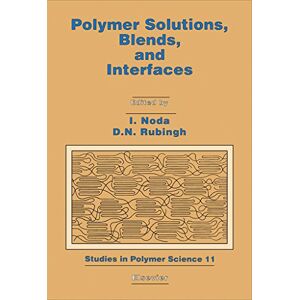 Elsevier Science Polymer Solutions, Blends, and Interfaces: Proceedings of the Proctor and Gamble UERP Symposium (ISSN) Elsevier Science Polymer Solutions, Blends, and Interfaces: Proceedings of the Proctor and Gamble UERP Symposium (ISSN)