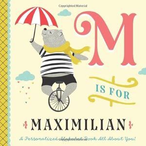 Custom Kids Books, Li’l Llama M is for Maximilian: A Personalized Alphabet Book All About You! (Personalized Children's Book) Custom Kids Books, Li’l Llama M is for Maximilian: A Personalized Alphabet Book All About You! (Personalized Children's Book)