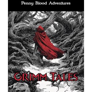 Adventures, Penny Blood Grimm Tales (Penny Blood Adventures) Adventures, Penny Blood Grimm Tales (Penny Blood Adventures)