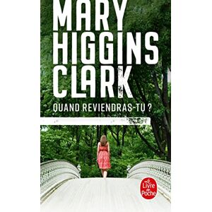 Higgins Clark, Mary Quand reviendras-tu ? (Thrillers) Higgins Clark, Mary Quand reviendras-tu ? (Thrillers)