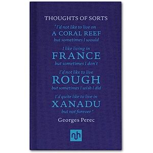 Georges Perec Thoughts of Sorts: Introduced by Margaret Drabble Georges Perec Thoughts of Sorts: Introduced by Margaret Drabble