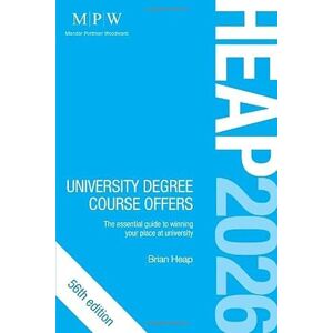 Heap, Brian HEAP 2026: University Degree Course Offers: The Essential Guide to Winning Your Place at University Heap, Brian HEAP 2026: University Degree Course Offers: The Essential Guide to Winning Your Place at University