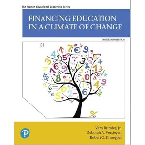 Brimley Jr., Vern Financing Education in a Climate of Change (Pearson Educational Leadership) Brimley Jr., Vern Financing Education in a Climate of Change (Pearson Educational Leadership)