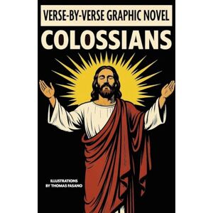 Colossians: Verse-By-Verse Graphic Novel Colossians: Verse-By-Verse Graphic Novel