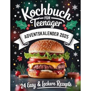 Herold, Traudel Kochbuch für Teenager Adventskalender 2025: 24 einfache Rezepte für Jugendliche – Der kreative Adventskalender zum Kochen, Schlemmen & Verschenken Herold, Traudel Kochbuch für Teenager Adventskalender 2025: 24 einfache Rezepte für Jugendliche – Der kreative Adventskalender zum Kochen, Schlemmen & Verschenken