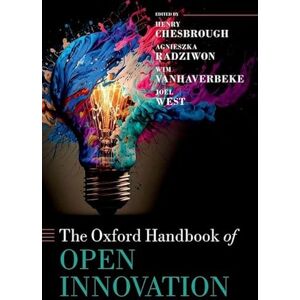 The Oxford Handbook of Open Innovation (Oxford Handbooks) The Oxford Handbook of Open Innovation (Oxford Handbooks)