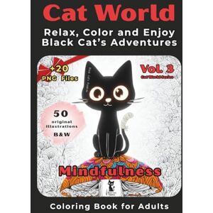 Rainbow, Black Cat's Cat World Vol. 3 – Mindfulness Coloring Book for Adults: Relax, Color and Enjoy Black Cat’s Adventures with Black-backed Pages Rainbow, Black Cat's Cat World Vol. 3 – Mindfulness Coloring Book for Adults: Relax, Color and Enjoy Black Cat’s Adventures with Black-backed Pages