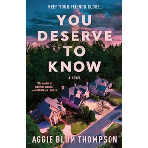 Thompson, Aggie Blum You Deserve to Know Thompson, Aggie Blum You Deserve to Know