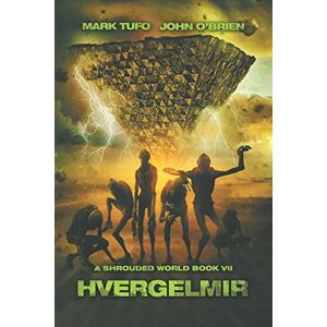 Tufo, Mark A Shrouded World 7: Hvergelmir: A Jack Walker and Michael Talbot Adventure Tufo, Mark A Shrouded World 7: Hvergelmir: A Jack Walker and Michael Talbot Adventure