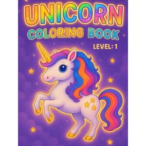 MAYATRA, HIRWA UNICORN COLORING BOOK for Kids Age 3-7: Simple & Cute Unicorn, Bonus Activities: Level 1 – Big, Simple, Cute Unicorns for Little Hands Toddlers & ... & Activities Inside (MAGICAL UNICORN WORLD) MAYATRA, HIRWA UNICORN COLORING BOOK for Kids Age 3-7: Simple & Cute Unicorn, Bonus Activities: Level 1 – Big, Simple, Cute Unicorns for Little Hands Toddlers & ... & Activities Inside (MAGICAL UNICORN WORLD)