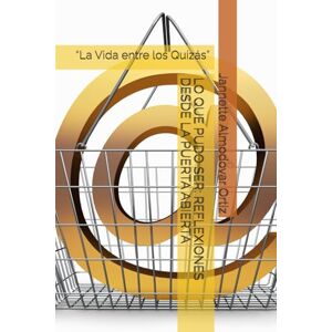 Almodovar Ortiz, Jannette LO QUE PUDO SER: REFLEXIONES DESDE LA PUERTA ABIERTA: “La Vida entre los Quizás” Almodovar Ortiz, Jannette LO QUE PUDO SER: REFLEXIONES DESDE LA PUERTA ABIERTA: “La Vida entre los Quizás”