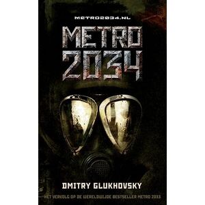 Glukhovsky, Dmitry Metro 2034 Glukhovsky, Dmitry Metro 2034