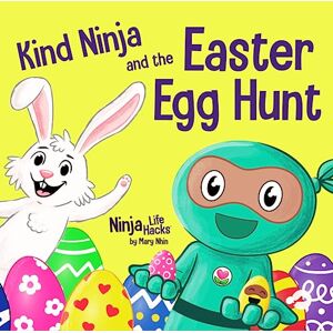 Nhin, Mary Kind Ninja and the Easter Egg Hunt: A Children's Book About Spreading Kindness on Easter: 71 (Ninja Life Hacks) Nhin, Mary Kind Ninja and the Easter Egg Hunt: A Children's Book About Spreading Kindness on Easter: 71 (Ninja Life Hacks)