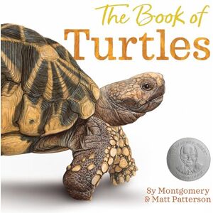 Montgomery, Sy The Book of Turtles: A Fact-Filled Picture Book About Beloved Reptile Species for Children (Ages 4-8) Montgomery, Sy The Book of Turtles: A Fact-Filled Picture Book About Beloved Reptile Species for Children (Ages 4-8)