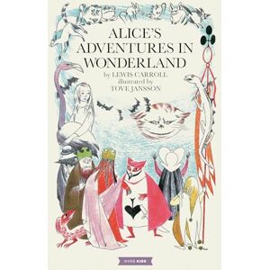 Carroll, Lewis Alice's Adventures in Wonderland: Tove Jansson Edition (New York Review Books Kids) Carroll, Lewis Alice's Adventures in Wonderland: Tove Jansson Edition (New York Review Books Kids)