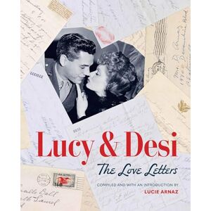 Edwards, Elisabeth Lucy & Desi: The Love Letters Edwards, Elisabeth Lucy & Desi: The Love Letters