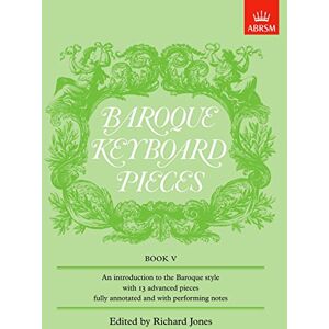 Baroque Keyboard Pieces, Book V (difficult) (Baroque Keyboard Pieces (ABRSM)) Baroque Keyboard Pieces, Book V (difficult) (Baroque Keyboard Pieces (ABRSM))