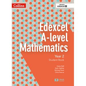 Pearce, Chris Edexcel A Level Mathematics Student Book Year 2 (Collins Edexcel A Level Mathematics) Pearce, Chris Edexcel A Level Mathematics Student Book Year 2 (Collins Edexcel A Level Mathematics)