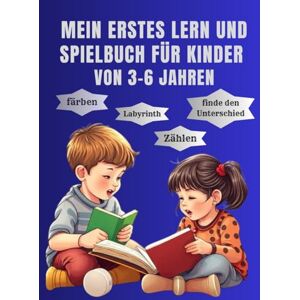 Hussei, Abby Mein erstes Lern und Spielbuch für Kinder von 3–6 Jahren: Lern- und Spielbuch mit Malvorlagen, Suchbildern, Zählübungen, Formen erkennen, Farben üben, ... für Kindergarten, Vorschule Hussei, Abby Mein erstes Lern und Spielbuch für Kinder von 3–6 Jahren: Lern- und Spielbuch mit Malvorlagen, Suchbildern, Zählübungen, Formen erkennen, Farben üben, ... für Kindergarten, Vorschule