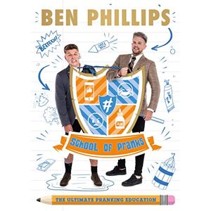 Philips School of Pranks: The Ultimate Pranking Education Philips School of Pranks: The Ultimate Pranking Education