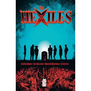 Cullen Bunn The Hexiles: Volume 1 Cullen Bunn The Hexiles: Volume 1