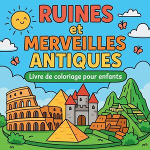 Martin, Chris Ruines et Merveilles Antiques Livre de coloriage pour enfants Martin, Chris Ruines et Merveilles Antiques Livre de coloriage pour enfants