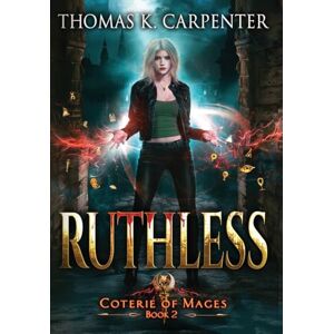 Carpenter, Thomas K Ruthless Carpenter, Thomas K Ruthless