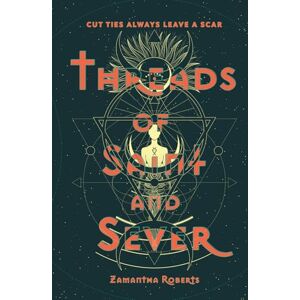 Roberts Threads of Saint and Sever: Cut Ties Always Leave a Scar Roberts Threads of Saint and Sever: Cut Ties Always Leave a Scar
