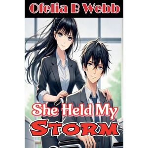 Webb, Ofelia She Held My Storm Webb, Ofelia She Held My Storm
