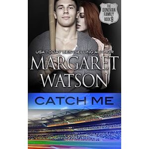 Watson, Margaret Catch Me: Volume 9 (The Donovan Family) Watson, Margaret Catch Me: Volume 9 (The Donovan Family)