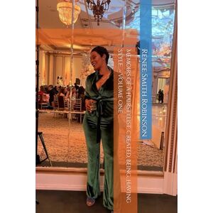 Robinson Memoirs of a Hairstylist: Created, Being, Having Style…~ Volume One Robinson Memoirs of a Hairstylist: Created, Being, Having Style…~ Volume One