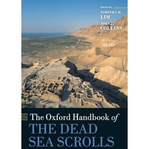 Lim, Timothy H. The Oxford Handbook of the Dead Sea Scrolls (Oxford Handbooks in Religion and Theology) Lim, Timothy H. The Oxford Handbook of the Dead Sea Scrolls (Oxford Handbooks in Religion and Theology)