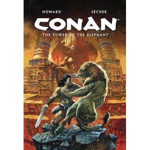 Robert E. Howard Conan Illustrated: The Tower of the Elephant (Conan the Barbarian) Robert E. Howard Conan Illustrated: The Tower of the Elephant (Conan the Barbarian)