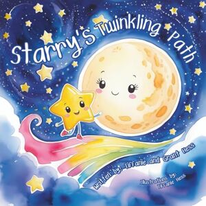 Hess, Tiffanie Starry's Twinkling Path: Helping Young Hearts Find Comfort and Love, While Guiding Them Through Loss (2025) Hess, Tiffanie Starry's Twinkling Path: Helping Young Hearts Find Comfort and Love, While Guiding Them Through Loss (2025)
