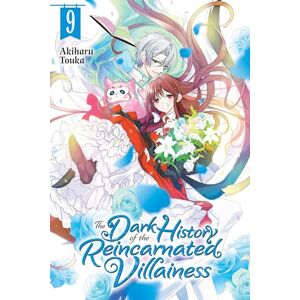 Touka, Akiharu The Dark History of the Reincarnated Villainess, Vol. 9: Volume 9 (DARK HISTORY OF REINCARNATED VILLAINESS GN) Touka, Akiharu The Dark History of the Reincarnated Villainess, Vol. 9: Volume 9 (DARK HISTORY OF REINCARNATED VILLAINESS GN)