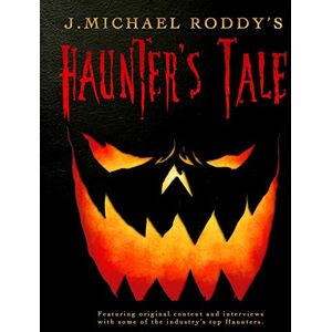 Roddy, J. Michael J. Michael Roddy's Haunter's Tale: 1 Roddy, J. Michael J. Michael Roddy's Haunter's Tale: 1