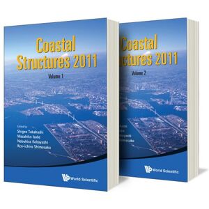 World Scientific Coastal Structures 2011 Proceedings Of The 6th International Conference (In 2 Volumes) World Scientific Coastal Structures 2011 Proceedings Of The 6th International Conference (In 2 Volumes)